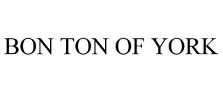 BON TON OF YORK
