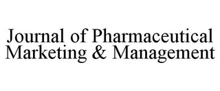 JOURNAL OF PHARMACEUTICAL MARKETING & MANAGEMENT