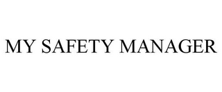 MY SAFETY MANAGER