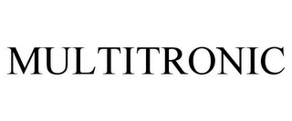 MULTITRONIC