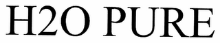 H2O PURE