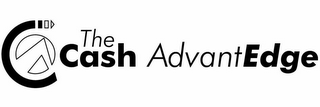 THE CASH ADVANTEDGE