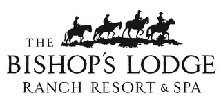 THE BISHOP'S LODGE RANCH RESORT & SPA