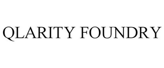 QLARITY FOUNDRY