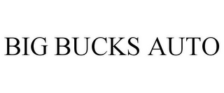 BIG BUCKS AUTO