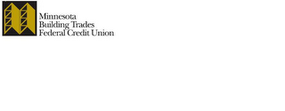 MINNESOTA BUILDING TRADES FEDERAL CREDIT UNION