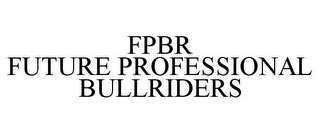 FPBR FUTURE PROFESSIONAL BULLRIDERS