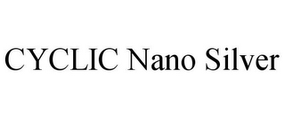 CYCLIC NANO SILVER