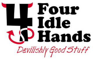 4 FOUR IDLE HANDS, DEVILISHLY GOOD STUFF