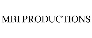 MBI PRODUCTIONS