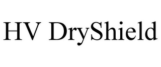 HV DRYSHIELD