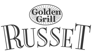 GOLDEN GRILL RUSSET