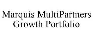 MARQUIS MULTIPARTNERS GROWTH PORTFOLIO