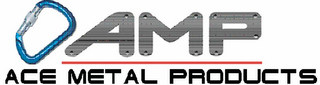 ACE METAL PRODUCTS AMP