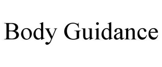 BODY GUIDANCE