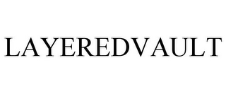LAYEREDVAULT
