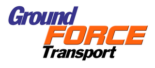 GROUND FORCE TRANSPORT