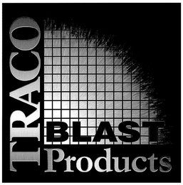 TRACO BLAST PRODUCTS