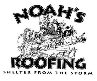 NOAH'S ROOFING SHELTER FROM THE STORM