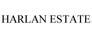 HARLAN ESTATE