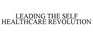 LEADING THE SELF HEALTHCARE REVOLUTION