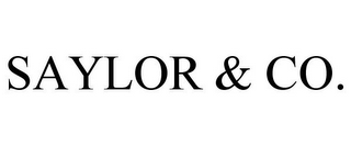 SAYLOR & CO.