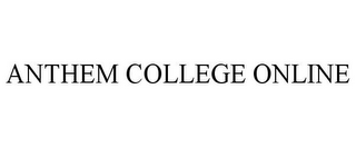 ANTHEM COLLEGE ONLINE