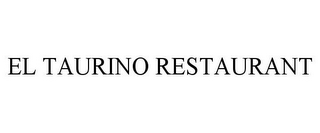 EL TAURINO RESTAURANT