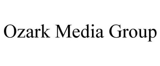 OZARK MEDIA GROUP