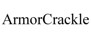 ARMORCRACKLE