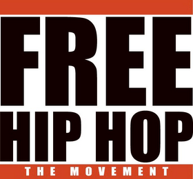 FREE HIPHOP THE MOVEMENT