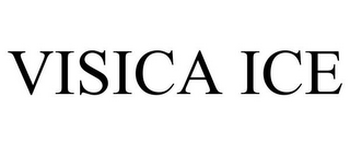 VISICA ICE