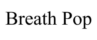 BREATH POP