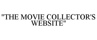 "THE MOVIE COLLECTOR'S WEBSITE"