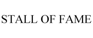 STALL OF FAME