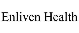 ENLIVEN HEALTH