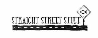 STRAIGHT STREET STUFF