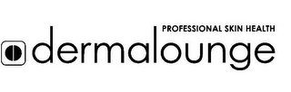 DERMALOUNGE PROFESSIONAL SKIN HEALTH