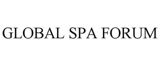 GLOBAL SPA FORUM