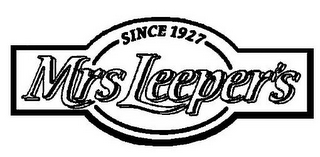 MRS LEEPER'S SINCE 1927