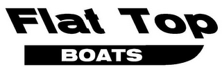 FLAT TOP BOATS