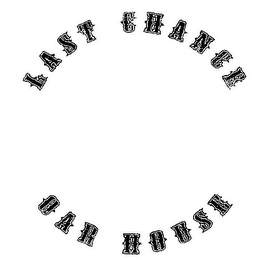 LAST CHANCE OAR HOUSE