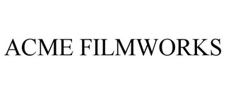 ACME FILMWORKS