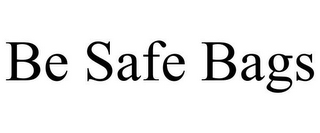 BE SAFE BAGS
