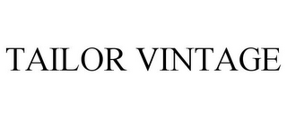 TAILOR VINTAGE