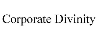 CORPORATE DIVINITY