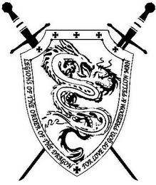 LEGIONS OF THE ORDER OF THE DRAGON FOR LOVE OF GOD, FREEDOM & FELLOW MAN