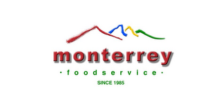 MONTERREY FOOD SERVICE SINCE 1985