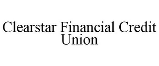 CLEARSTAR FINANCIAL CREDIT UNION