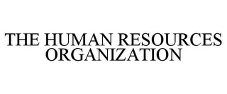 THE HUMAN RESOURCES ORGANIZATION